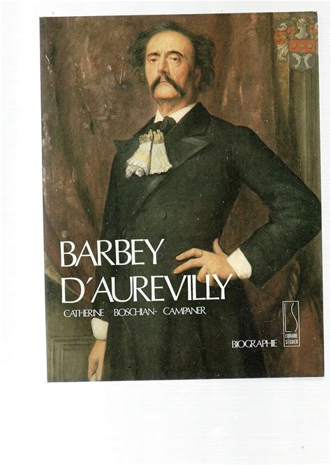 barbey d'aurevilly biographie